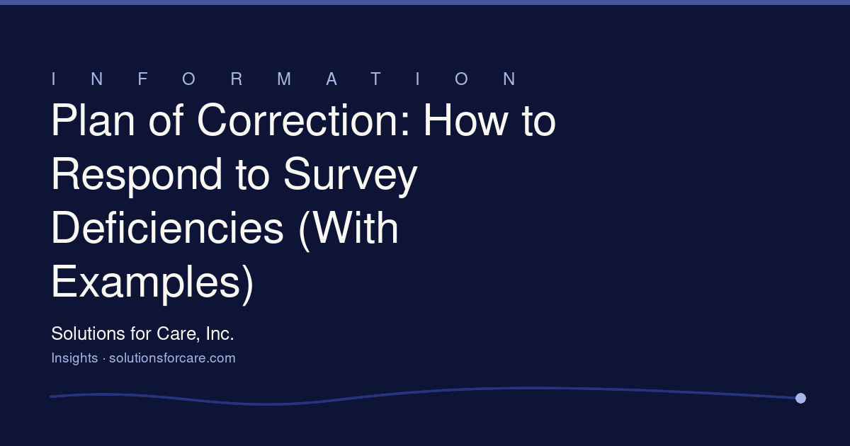 Plan of Correction: How to Respond to Survey Deficiencies (With Examples)